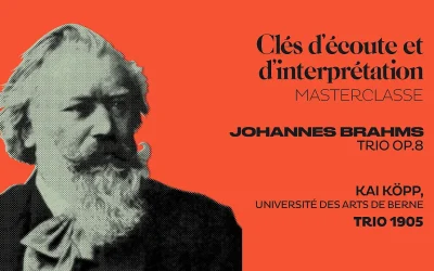 Masterclasse filmée : Brahms Trio.op8